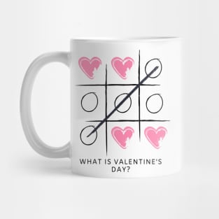 What is Valentine's Day? Mug